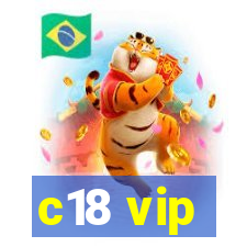 c18 vip